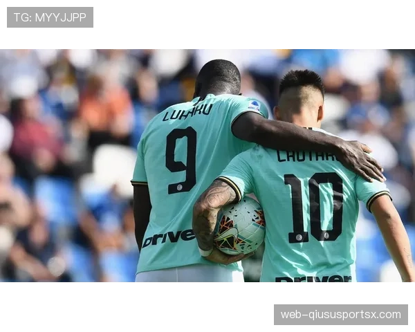 劳塔罗与卢卡库的战术角色及进攻协同分析